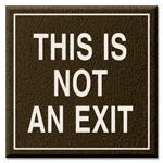 This Is Not An Exit